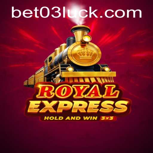 Exploring the Excitement of RoyalExpress: A Comprehensive Guide Featuring Bet03 PH Login